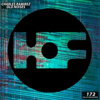 Charles Ramirez - Old Noises (Extended Mix)