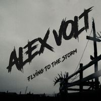 Alex Volt - Flying To The Storm