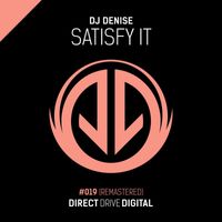 Dj Denise - Satisfy It