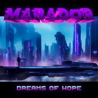 Marador - Dreams of Hope