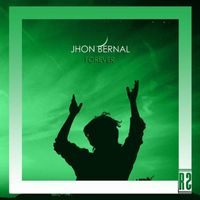 Jhon Bernal - Forever