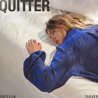 Katelyn Tarver - Quitter (Explicit)