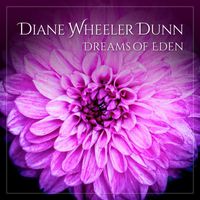 Diane Wheeler Dunn - Dreams of Eden