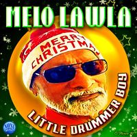 Melo Lawla - Little Drummer Boy