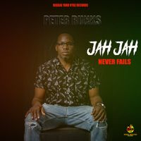 Peter Runks - Jah Jah Never Fails