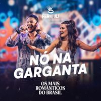 Fer & Ju - Nó Na Garganta (Live)