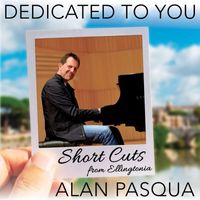 Alan Pasqua, Arkadia Short Cuts - Dedicated To You (Short Cut)