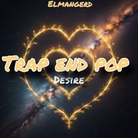 ElmangeRD - Trap End Pop Desire