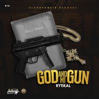 Rytikal - God And Mi Gun (Explicit)