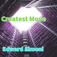Edward Simoni - Createst Move