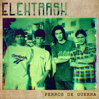 Elektrash - Perros de Guerra