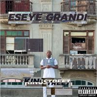 King Street - ESEYE GRANDI (Explicit)