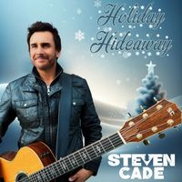 Steven Cade - Holiday Hideaway