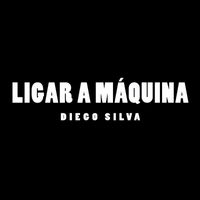 Diego Silva - Ligar a Máquina