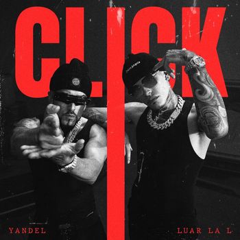 Yandel, Luar La L - CLICK (Explicit)