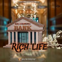 Ras Famous - Rich Life (Explicit)