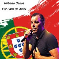Roberto Carlos - Por Falta de Amor (Ao Vivo)
