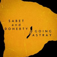 Sabet and Doherty - Going Astray