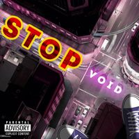 Void - Stop (Explicit)