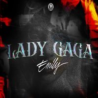 Emily - Lady Gaga