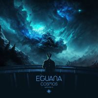 Eguana - Cosmos Episode 21