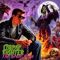 Corpse Fighter - The Great Noise (Single Edit) (Explicit)