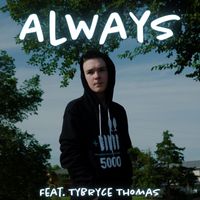 Bison - Always (feat. Ty Bryce Thomas)