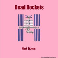 Mark St. John - Dead Rockets