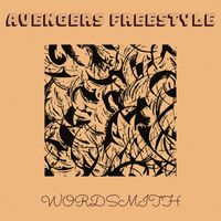 Wordsmith - Avengers Freestyle (Explicit)