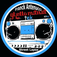 Franck Antenucci - Street Lapse
