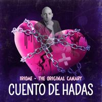 Iriome the Original Canary - Cuento de Hadas (En Vivo)