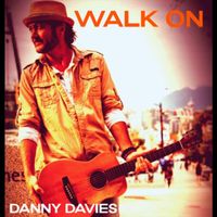 Danny Davies - Walk On