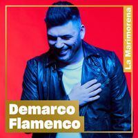 Demarco Flamenco - La Marimorena