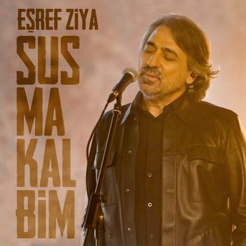 Eşref Ziya - Susma Kalbim