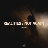 Liuck - Realities / Not Again EP