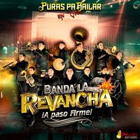 Banda La Revancha - Puras Pa Bailar En Vivo