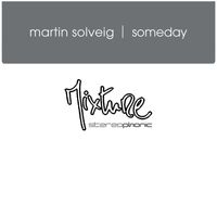 Martin Solveig - Someday