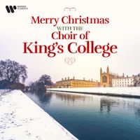 Choir Of King's College, Cambridge - Merry Christmas with the Choir of King's College