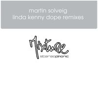 Martin Solveig - Linda Kenny Dope Remixes