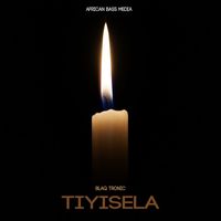 Blaq Tronic - Tiyisela