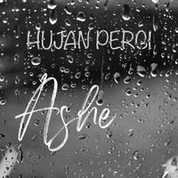 Ashe - Hujan Pergi