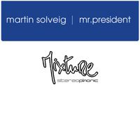 Martin Solveig - Mr President