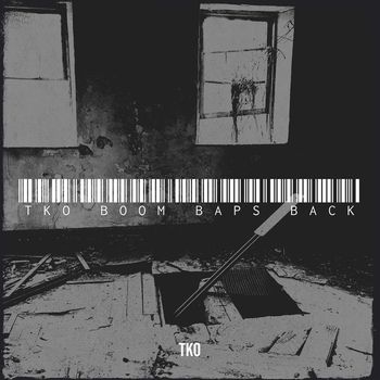 TKO - Tko Boom Baps Back (Explicit)