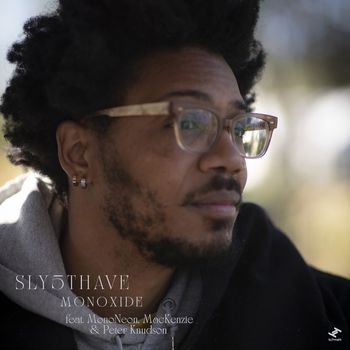 Sly5thAve - Monoxide