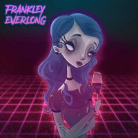 Frankley Everlong - Framed for Murder (Synthwave Version)