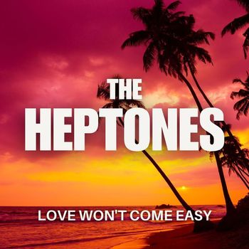 The Heptones - Love Won't Come Easy