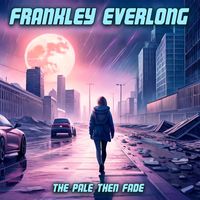 Frankley Everlong - The Pale Then Fade (Synthwave Version)