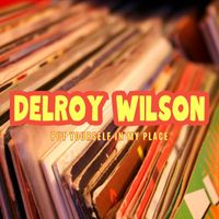 Delroy Wilson - Put Yourself In My Place