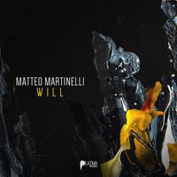 Matteo Martinelli - Will
