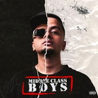 J Trix, Subspace - Middle Class Boys (Explicit)